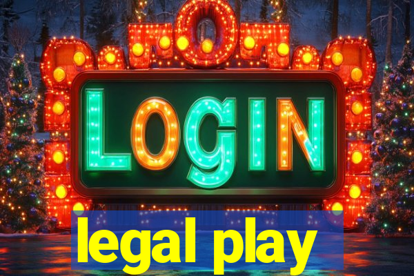 legal play